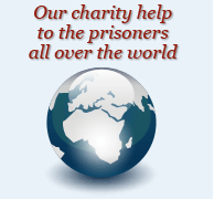 Our Charity Help to the Prisoners All Over the World
